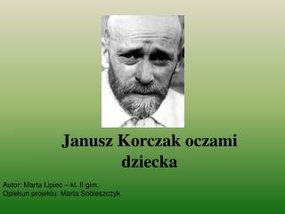 Janusz Korczak oczami dziecka