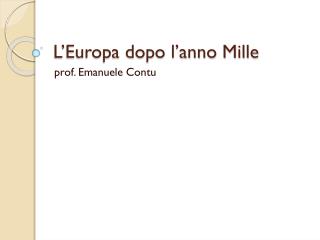 L’Europa dopo l’anno Mille