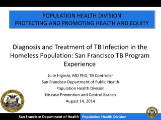 Julie Higashi, MD PhD, TB Controller San Francisco Department of Public Health