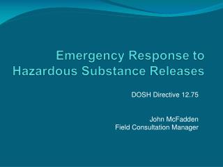 Emergency Response to Hazardous Substance Releases