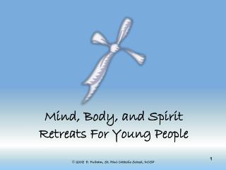 Mind, Body, and Spirit Retreats For Young People