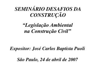 SEMINÁRIO DESAFIOS DA CONSTRUÇÃO