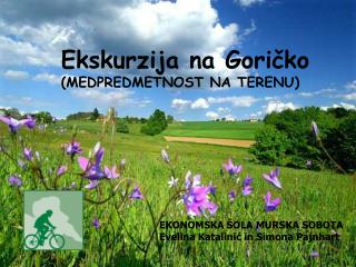 Ekskurzija na Goričko (MEDPREDMETNOST NA TERENU)