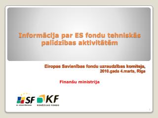 Informācija par ES fondu tehniskās palīdzības aktivitātēm