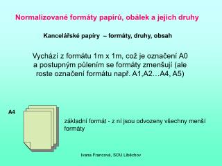 Normalizované formáty papírů, obálek a jejich druhy