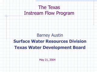 The Texas Instream Flow Program