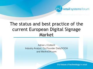 The status and best practice of the current European Digital Signage Market