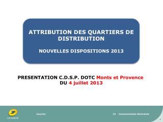 ATTRIBUTION DES QUARTIERS DE DISTRIBUTION NOUVELLES DISPOSITIONS 2013