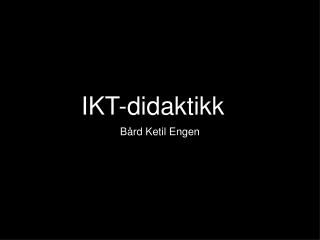 IKT-didaktikk