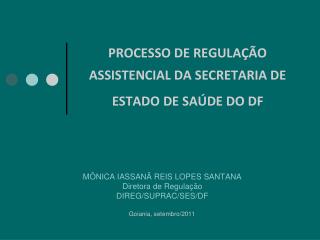 PROCESSO DE REGULAÇÃO ASSISTENCIAL DA SECRETARIA DE ESTADO DE SAÚDE DO DF