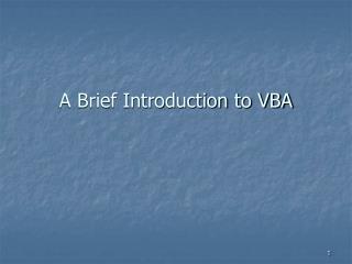 A Brief Introduction to VBA