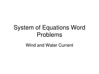 System of Equations Word Problems