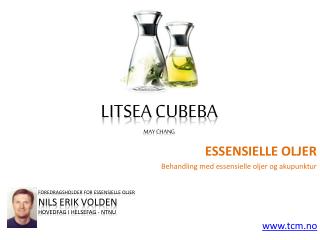 Essensielle oljer - Litsea cubeba