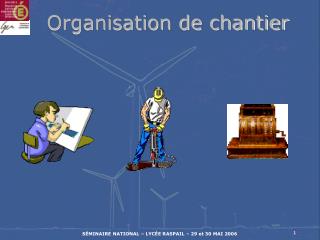 Organisation de chantier