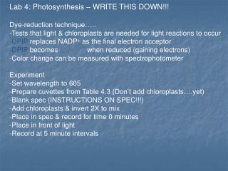 Lab 4: Photosynthesis – WRITE THIS DOWN!!! Dye-reduction technique…..