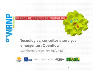 Tecnologias, conceitos e serviços emergentes: Openflow