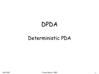 DPDA Deterministic PDA