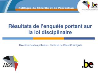 Résultats de l’enquête portant sur la loi disciplinaire