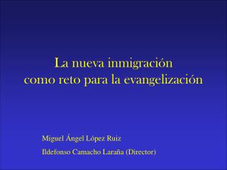 La nueva inmigración como reto para la evangelización