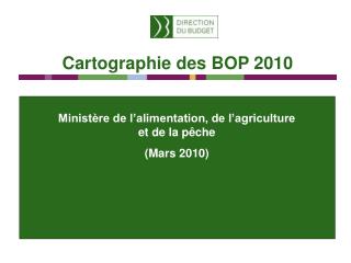 Ministère de l’alimentation, de l’agriculture et de la pêche (Mars 2010)