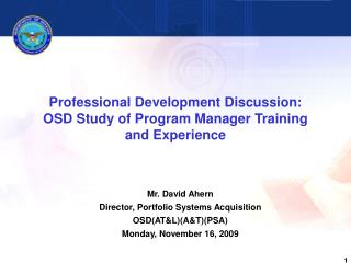 Professional Development Discussion: OSD Study of Program Manager Training and Experience