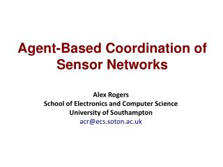 Agent-Based Coordination of Sensor Networks