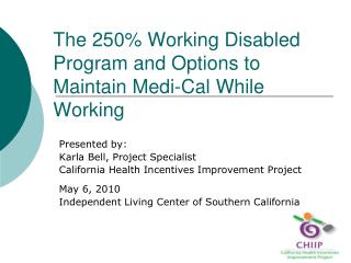 The 250% Working Disabled Program and Options to Maintain Medi-Cal While Working