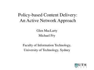 Policy-based Content Delivery: An Active Network Approach