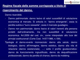 Regime fiscale delle somme corrisposte a titolo di risarcimento del danno.