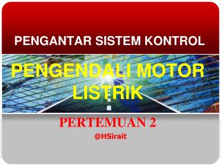 PENGANTAR SISTEM KONTROL