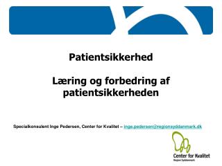 Patientsikkerhed Læring og forbedring af patientsikkerheden