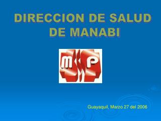 DIRECCION DE SALUD DE MANABI