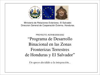 PROYECTO: ACR/IB/2000/2052 “Programa de Desarrollo Binacional en las Zonas