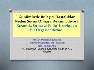 Prof.Dr.Muzaffer Eskiocak Trakya Üniversitesi Tıp Fakültesi Halk Sağlığı AbD