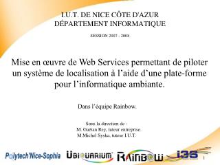 I.U.T. DE NICE CÔTE D'AZUR DÉPARTEMENT INFORMATIQUE SESSION 2007 ‑ 2008