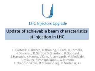 Update of achievable beam characteristics at injection in LHC