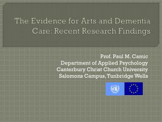 The Evidence for Arts and Dementia Care: Recent Research Findings