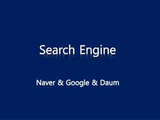 Naver &amp; Google &amp; Daum