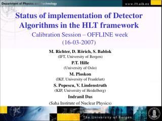 M. Richter, D. R ö rich, S. Bablok (IFT, University of Bergen) P.T. Hille (University of Oslo)