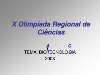 X Olimpíada Regional de Ciências
