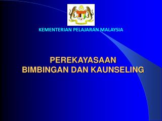 PEREKAYASAAN BIMBINGAN DAN KAUNSELING
