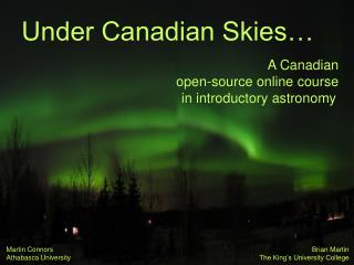 Under Canadian Skies…