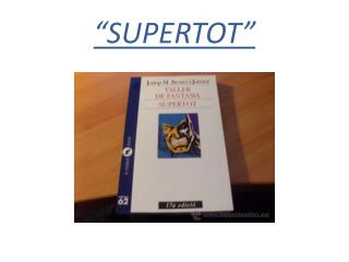 “ SUPERTOT”