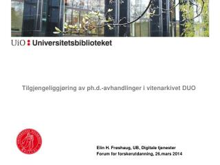 Tilgjengeliggjøring av ph.d.-avhandlinger i vitenarkivet DUO