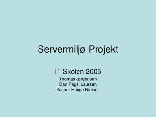 Servermiljø Projekt