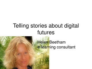 Telling stories about digital futures