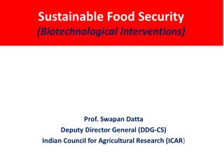 Sustainable Food Security (Biotechnological Interventions)