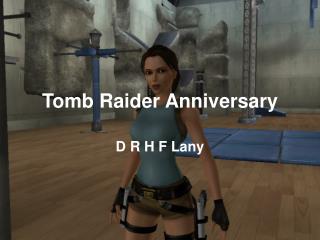 Tomb Raider Anniversary