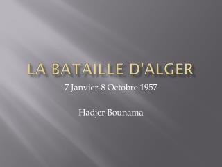 La Bataille D’Alger