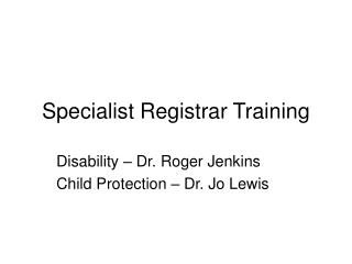 Specialist Registrar Training